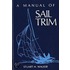 A Manual Of Sail Trim