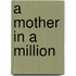 A Mother in a Million