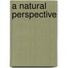 A Natural Perspective door Northrop Frye