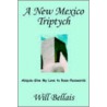 A New Mexico Triptych door Will Bellais