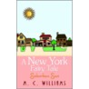 A New York Fairy Tale door M.C. Williams