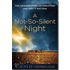A Not-So-Silent Night