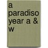 A Paradiso Year A & W