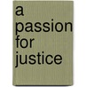 A Passion For Justice by Joe Kenyon