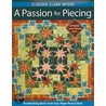 A Passion for Piecing by Claudia Clark Myers