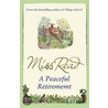 A Peaceful Retirement door Miss Read