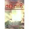 A Personal Chef Cooks door Cheryl Mochau