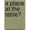 A Place At The Table? by Ken Simons