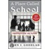 A Place Called School