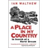 A Place In My Country by Ian Walthew