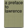 A Preface To Lawrence door Gamini Salgado