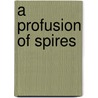 A Profusion Of Spires door John Webster Grant
