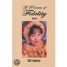 A Promise of Fidelity door G.M. Cummings