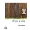 A Prospect Of Society door Oliver Goldsmith