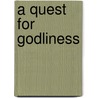 A Quest for Godliness by J.I. Packer