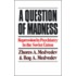 A Question Of Madness