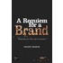 A Requiem for a Brand