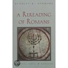 A Rereading Of Romans door Stanley K. Stowers