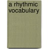A Rhythmic Vocabulary door Betsy Sansby