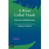 A River Called Titash by Adwaita Mallabarman