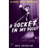 A Rocket In My Pocket