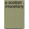 A Scottish Miscellany door Michael Bruce