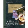 A Slice Of Cherry Pie by Julia Parsons