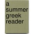 A Summer Greek Reader