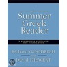 A Summer Greek Reader by Richard J. Goodrich