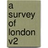 A Survey of London V2