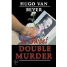 A Sweet Double Murder door Hugo van Bever
