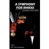 A Symphony for Rhikki by Rachael Anne Currin