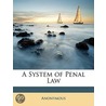 A System Of Penal Law door Onbekend