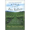A Tale of Two Valleys door Alan Deutschman
