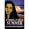 A Three-Turtle Summer door Janelle Meraz Hooper