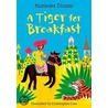 A Tiger For Breakfast by Narinder Dhami