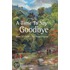 A Time To Say Goodbye