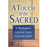 A Touch of the Sacred door Frances W. Schwartz