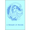 A Treasury Of Prayers by Liturgical Press