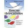 Effectief evangeliseren door Christian A. Schwarz