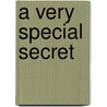 A Very Special Secret door Katharine Holabird
