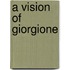 A Vision Of Giorgione