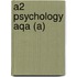 A2 Psychology Aqa (A)