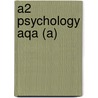 A2 Psychology Aqa (A) door Mike Cardwell