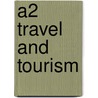 A2 Travel And Tourism door Stephen Rickerby