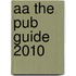 Aa The Pub Guide 2010