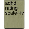 Adhd Rating Scale--iv door Thomas J. Power