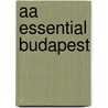 Aa Essential Budapest by Unknown