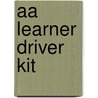 Aa Learner Driver Kit by Unknown
