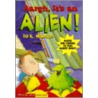 Aargh! It's an Alien! by Michael Reid